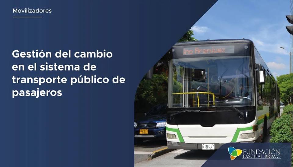 Conversatorio: Gestión del cambio en el sistema de transporte público de pasajeros