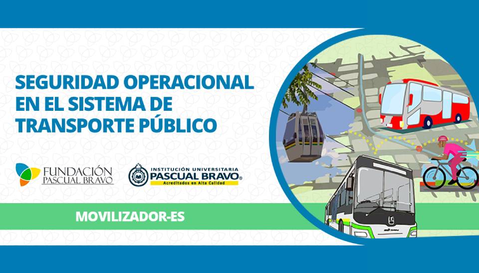 Conversatorio: Seguridad Operacional en el Sistema de Transporte Público